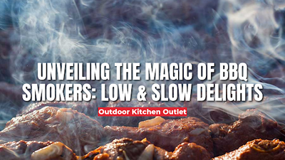 Unveiling the Magic of BBQ Smokers: Low & Slow Delights