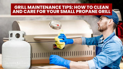 Grill Maintenance Tips: How to Clean and Care for Your Small Propane Grill