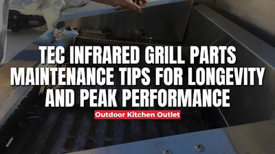 TEC Infrared Grill Parts Maintenance: Tips for Longevity and Peak Performance