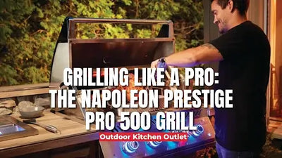 Grilling Like a PRO: The Napoleon Prestige PRO 500 Grill