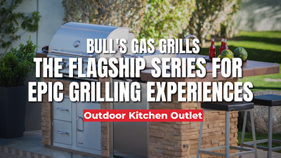 Bull's Gas Grills: The Flagship Series for Epic Grilling Experiences