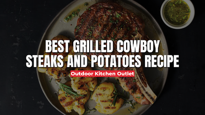 Best Grilled Cowboy Steaks and Potatoes Recipe