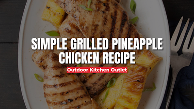 Simple Grilled Pineapple Chicken Recipe