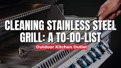 Cleaning Stainless Steel Grill: A To-Do-List