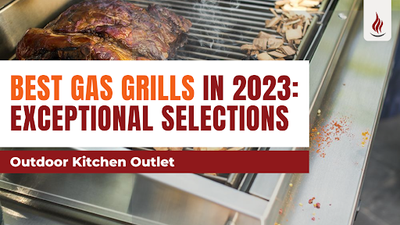 Best Gas Grills in 2023: Exceptional Selections