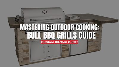 Mastering Outdoor Cooking: Bull BBQ Grills Guide