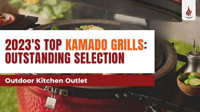 2023's Top Kamado Grills: Outstanding Selection